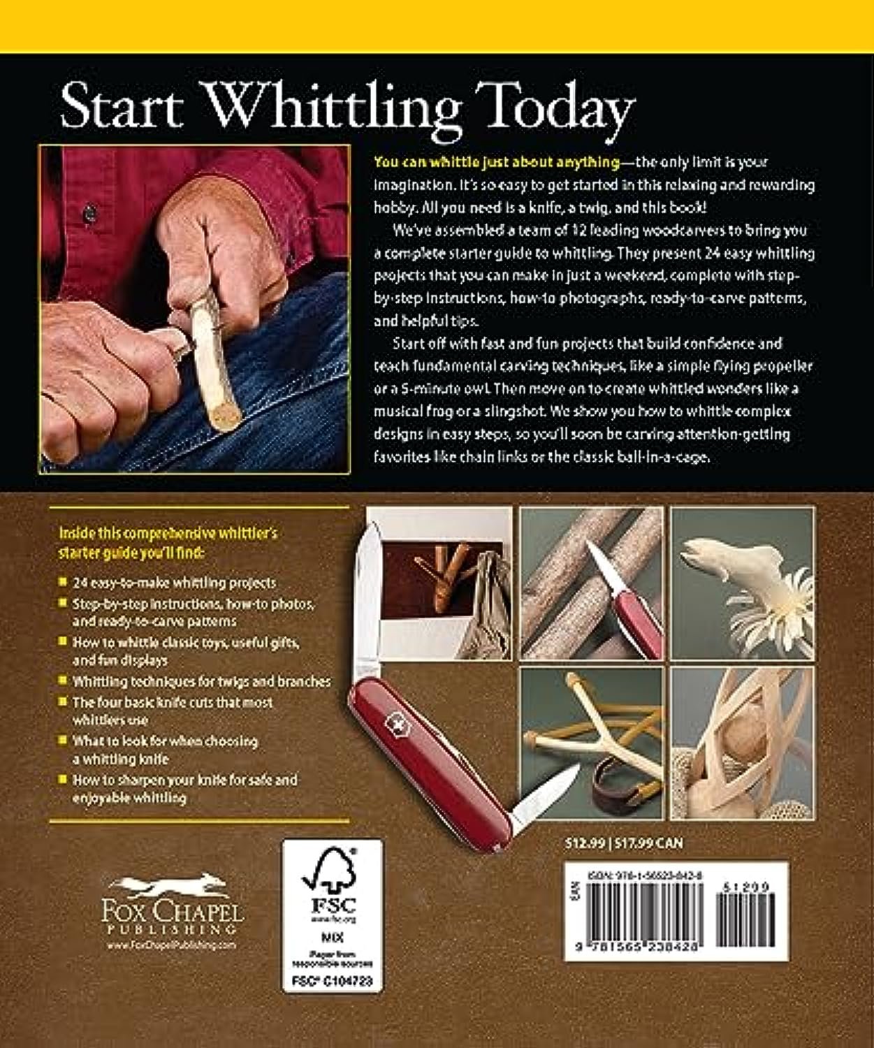 Complete Starter Guide to Whittling: 24 Easy Projects You Can Make in a Weekend (Fox Chapel Publishing) Beginner-Friendly Step-by-Step Instructions, Tips, and Ready-to-Carve Patterns for Toys & Gifts
