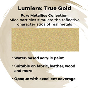 Jacquard Lumiere 2.25oz Fabric Paint True Gold - Metallic Paint for Fabric, Leather, Canvas, Paper and Wood - Light-bodied Metallic Acrylic Paint - Lightfast & Vibrant Metallic Acrylic Paints