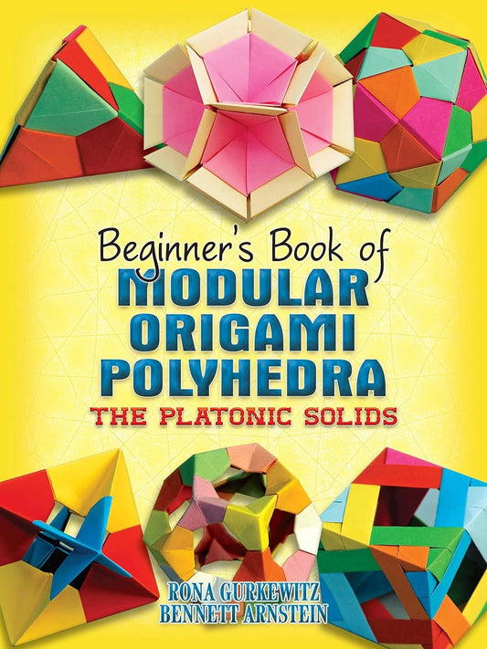 Dover Beginner's Book of Modular Origami Polyhedra: The Platonic Solids