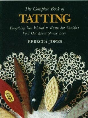 Lacis Publishing The Complete Book of Tatting