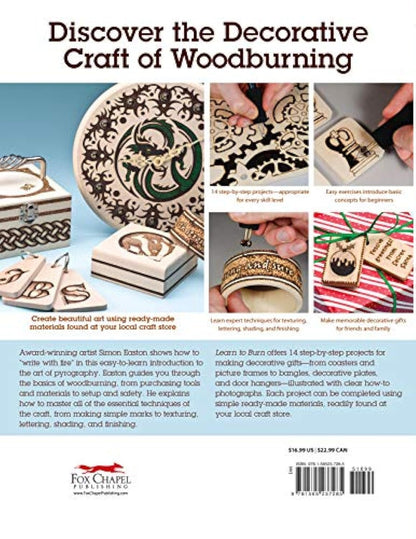 Learn to Burn: A Step-by-Step Guide to Getting Started in Pyrography (Fox Chapel Publishing) Easily Create Beautiful Art & Gifts with 14 Step-by-Step Projects, How-to Photos, and 50 Bonus Patterns