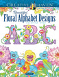 Creative Haven Beautiful Floral Alphabet Designs Coloring Book (Adult Coloring Books: Flowers & Plants)